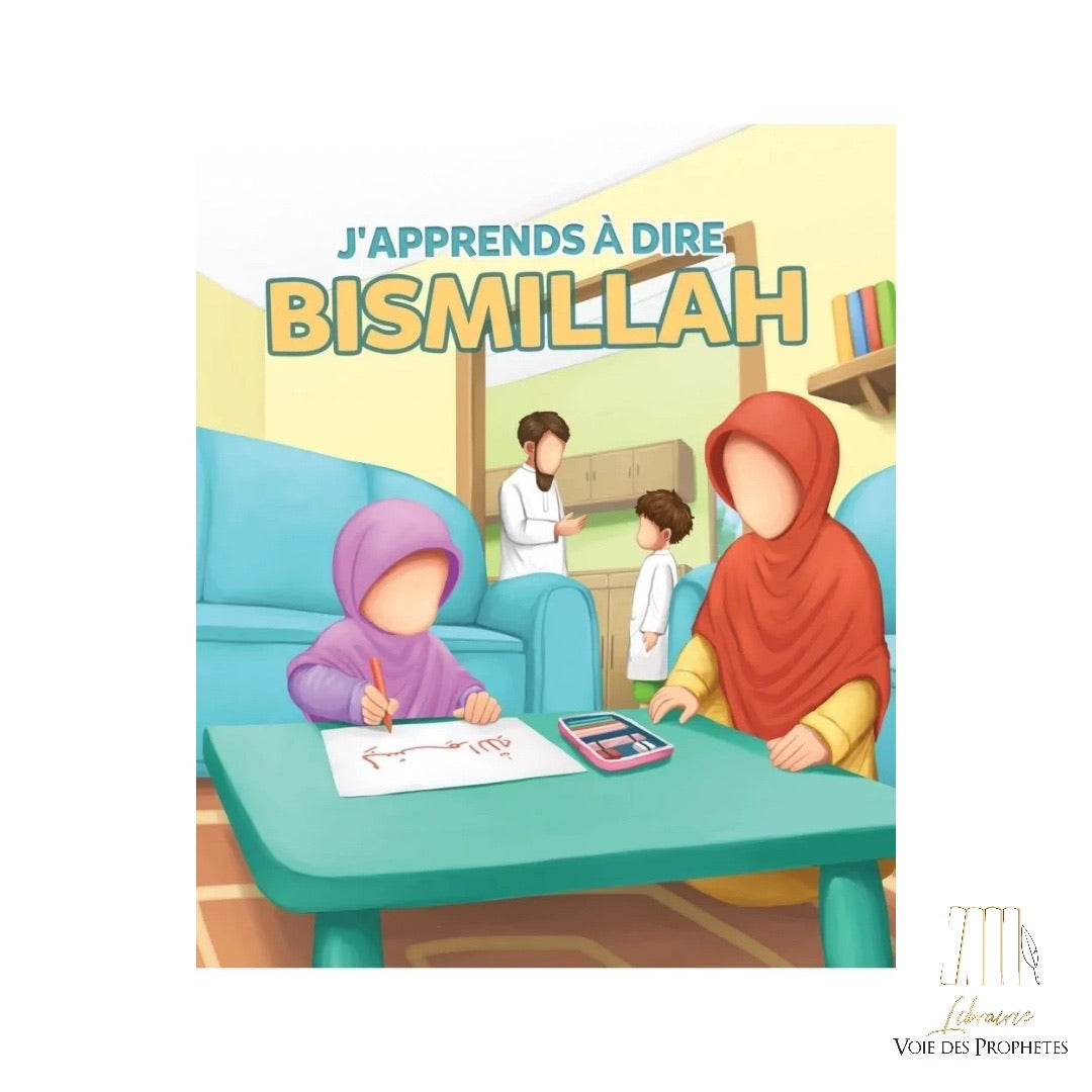 J'apprends à dire BismiLlah