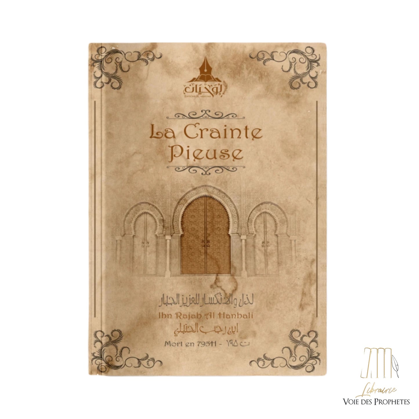 La crainte pieuse - Ibn Rajab Al Hanbali - Al Wahyan