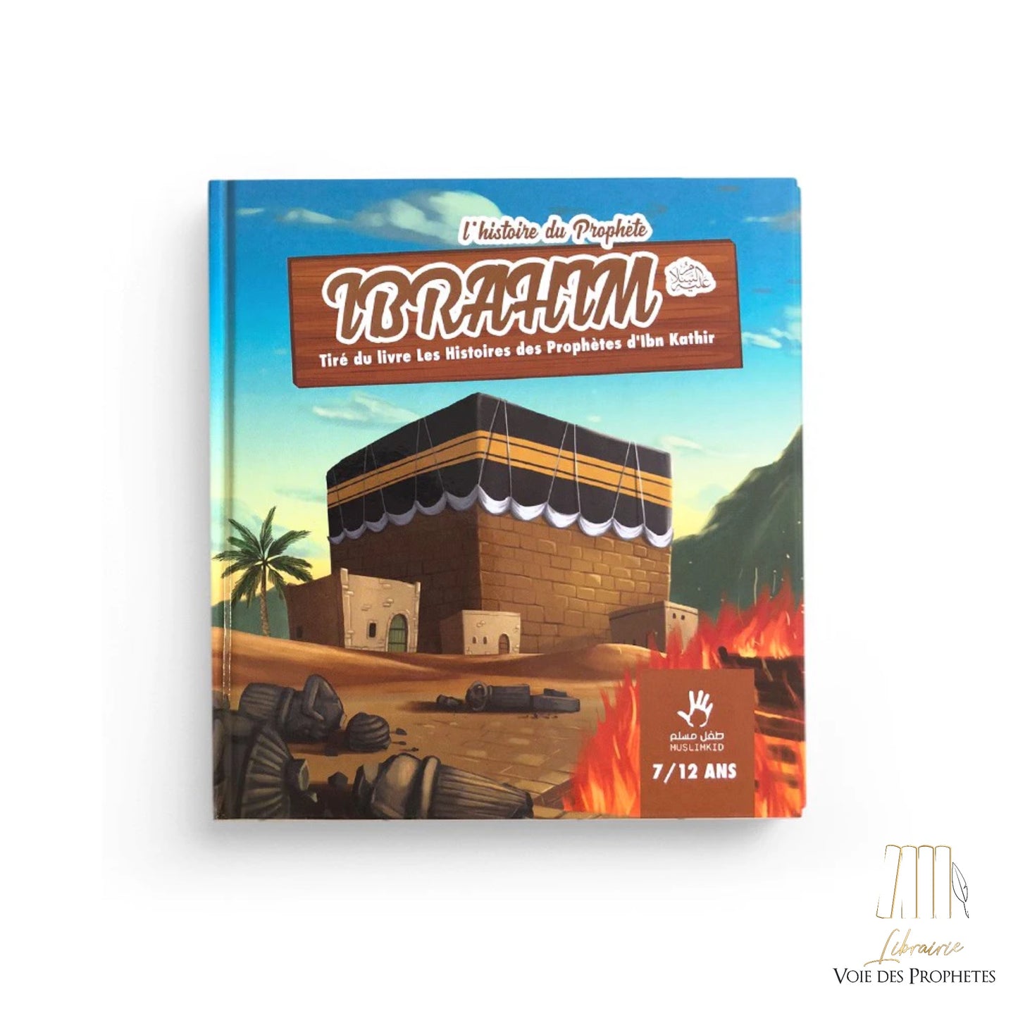 L’histoire du prophète Ibrahim