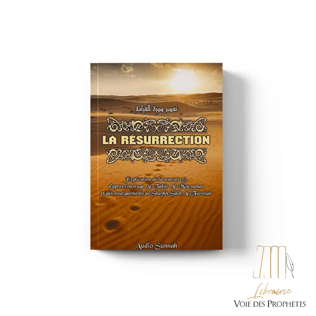 La Résurrection - Tafsir de Sourate Al-Qiyamah