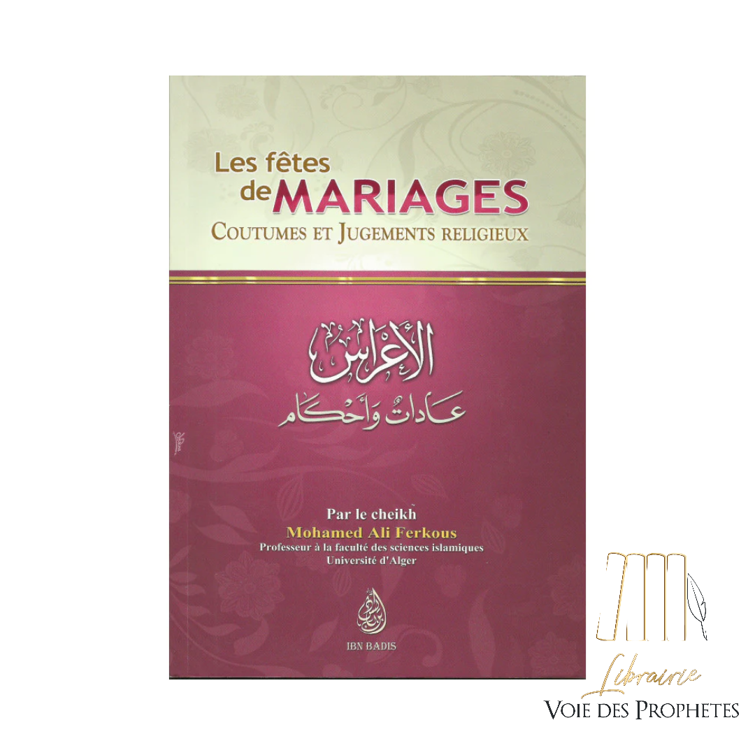 Les Fêtes de Mariage - Coutumes et Jugements Religieux