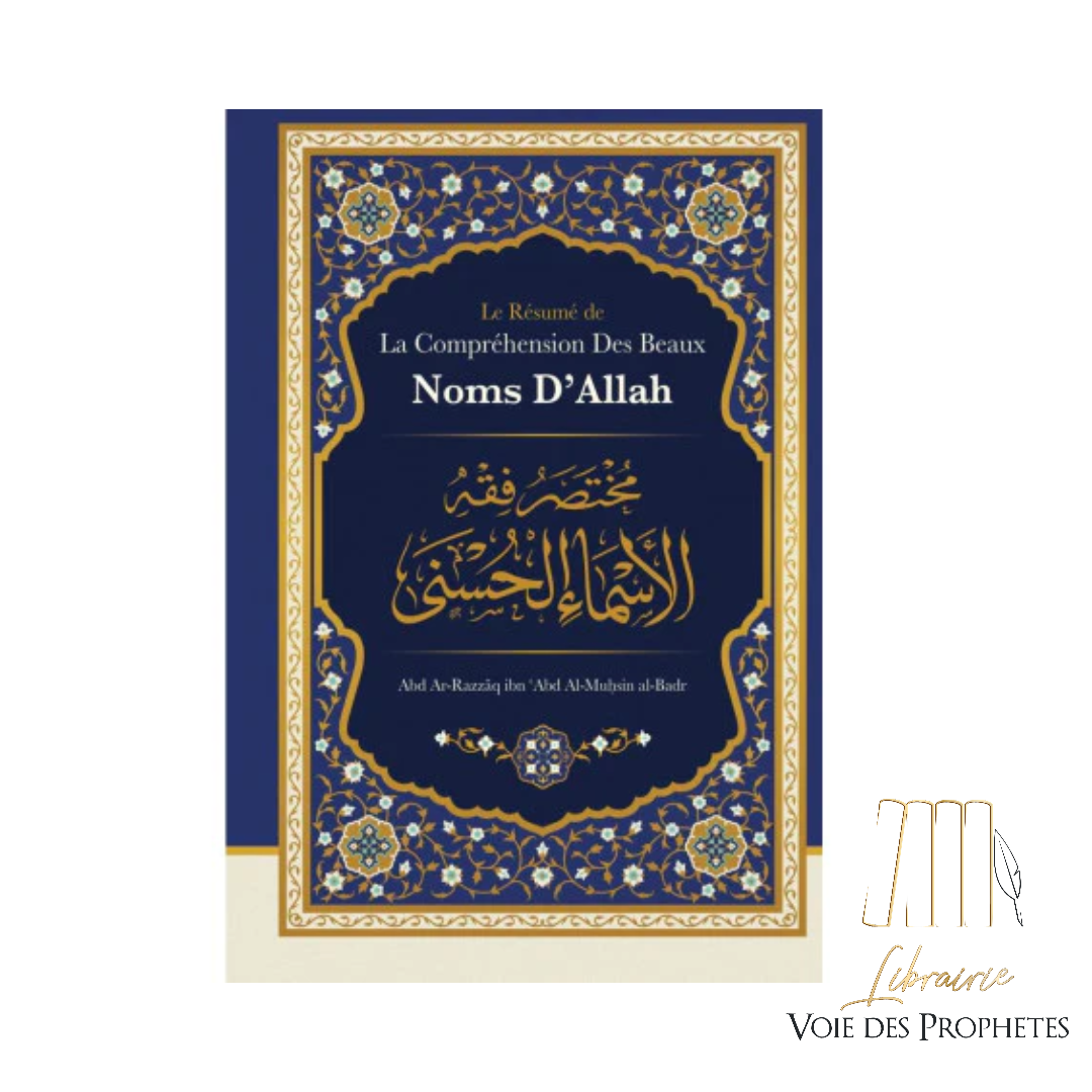 Le Résumé de la Compréhension des Beaux Noms d’Allah