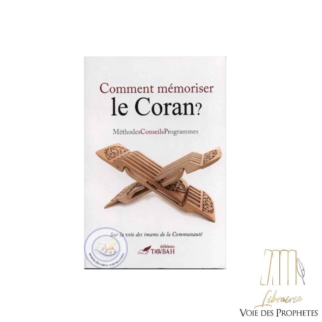 Comment mémoriser le Coran ?