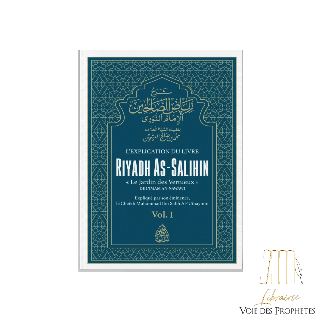L'Explication de Riyadh As-Salihin Vol.1