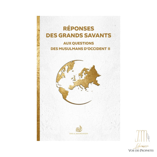 Réponses des grands savants: aux questions des musulmans d'occident (tome 2)