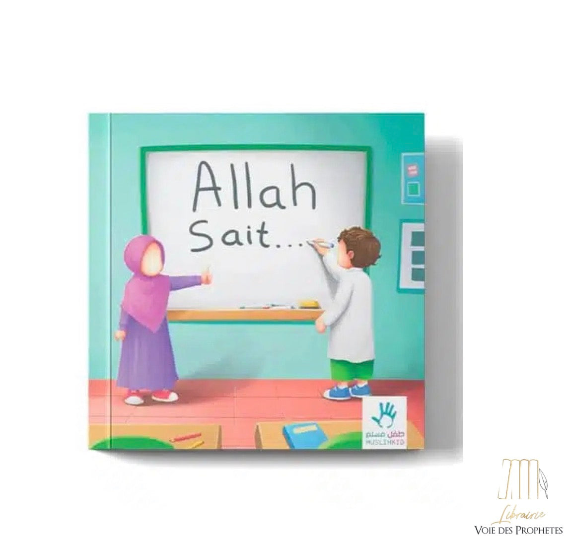 Allah sait… – Éditions MuslimKid