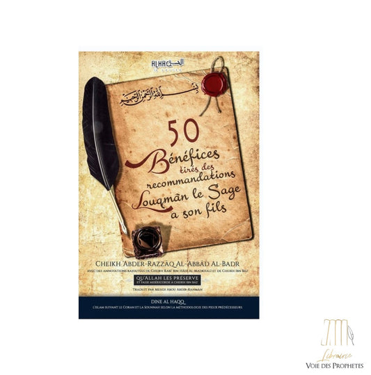 50 bénéfices tirés des recommandations de Luqman le sage à son fils - Cheikh 'Abder-Razzâq Al-Badr