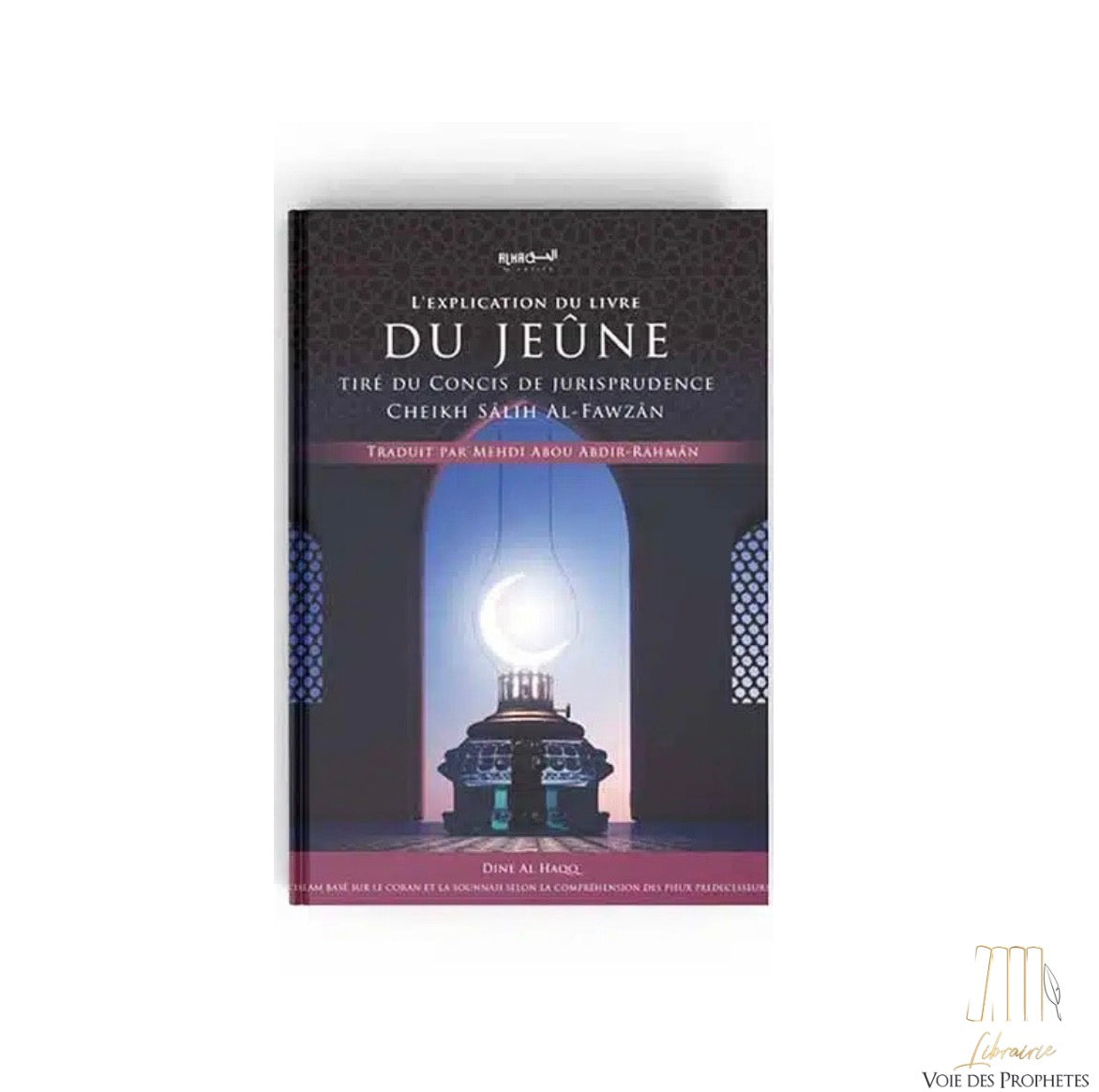 L’explication du livre du jeûne – Éditions Dine Al Haqq