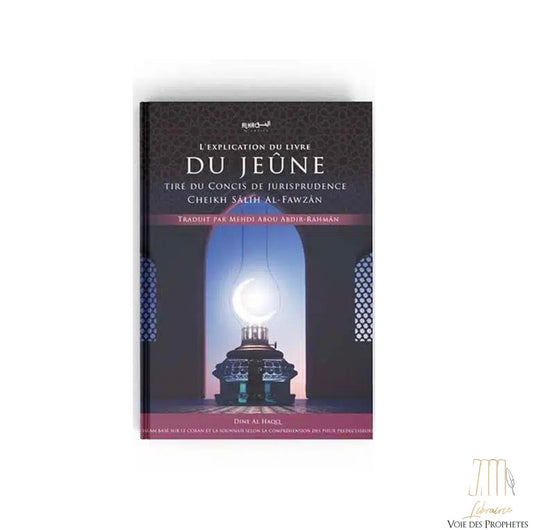 L’explication du livre du jeûne – Éditions Dine Al Haqq