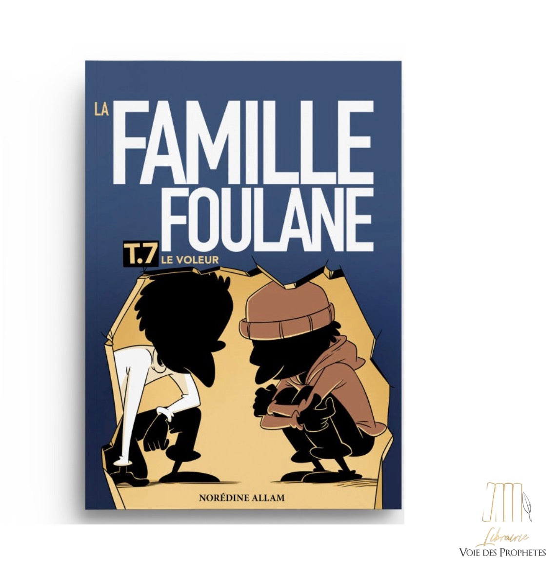 FAMILLE FOULANE TOME 7 : LE VOLEUR