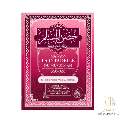 La Citadelle du Musulman ( Arabe - Français) Rose