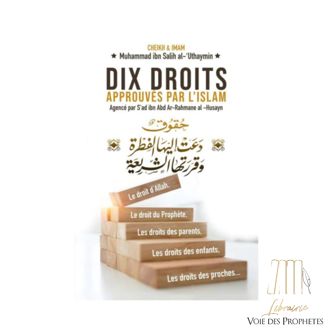 Dix Droits approuvés par l’Islam | Ibn ‘Utheymīn