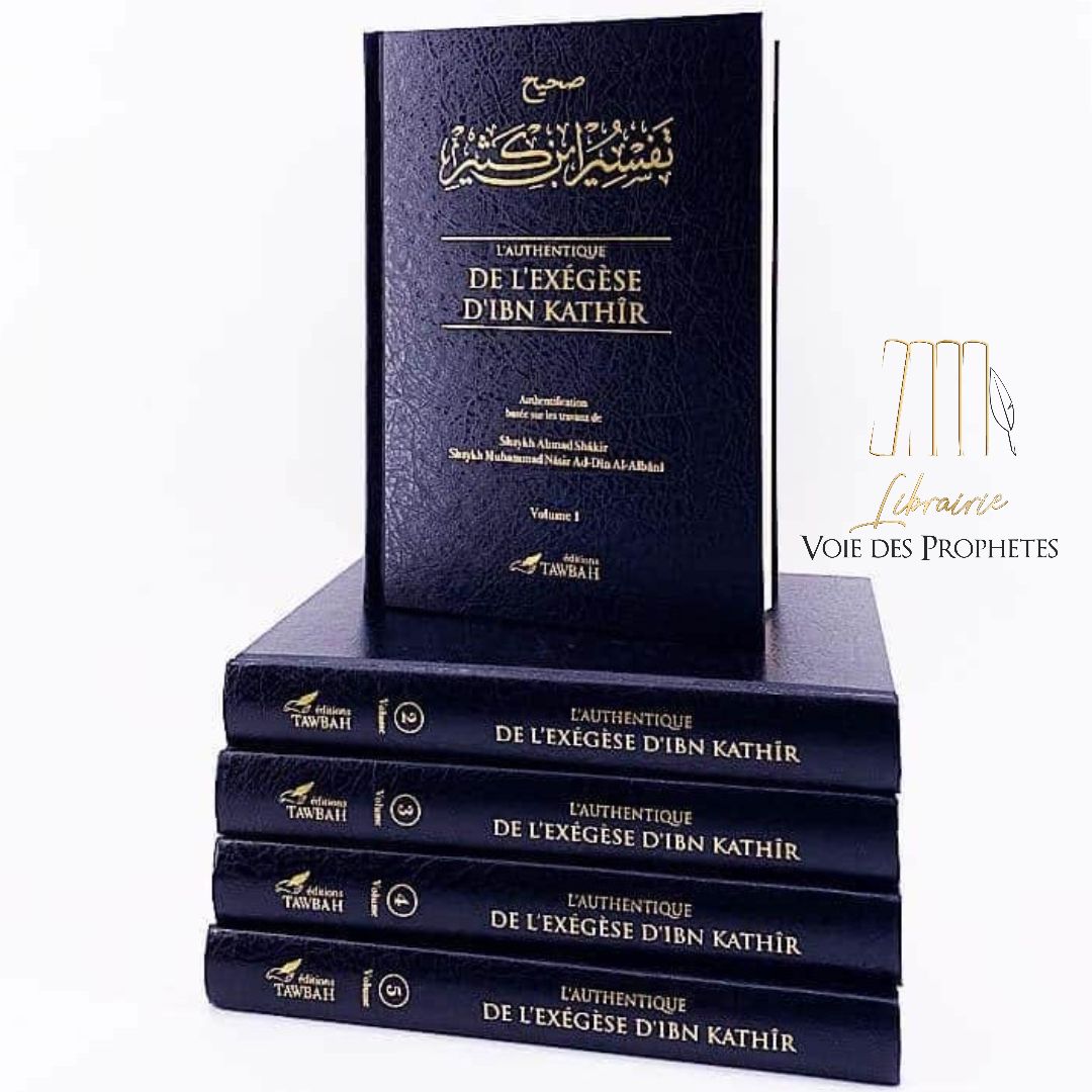 L'Authentique de l'Exégèse d'Ibn Kathir | Tafsir Ibn Kathir