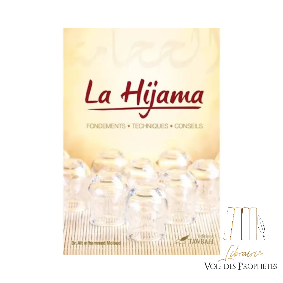 La Hijama - Fondements - Techniques - Conseils