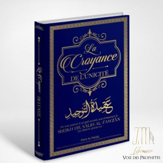 La Croyance de l'Unicité | Ibn Fawzan
