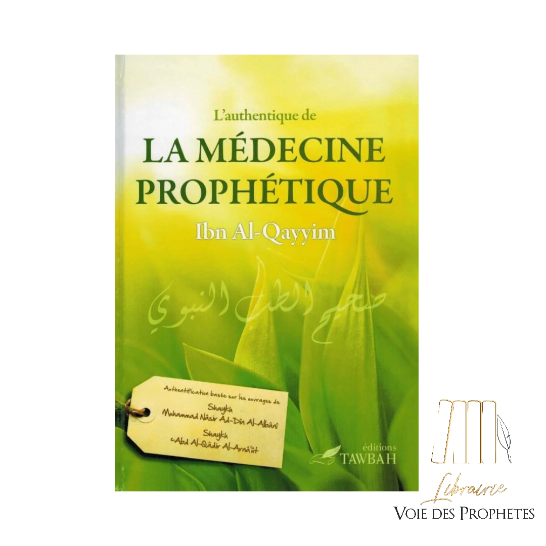 L'Authentique de la Médecine Prophètique | Ibn Al-Qayyim