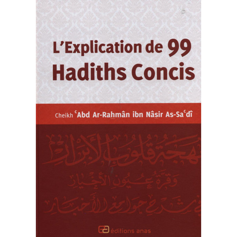 L’explication de 99 Hadiths concis